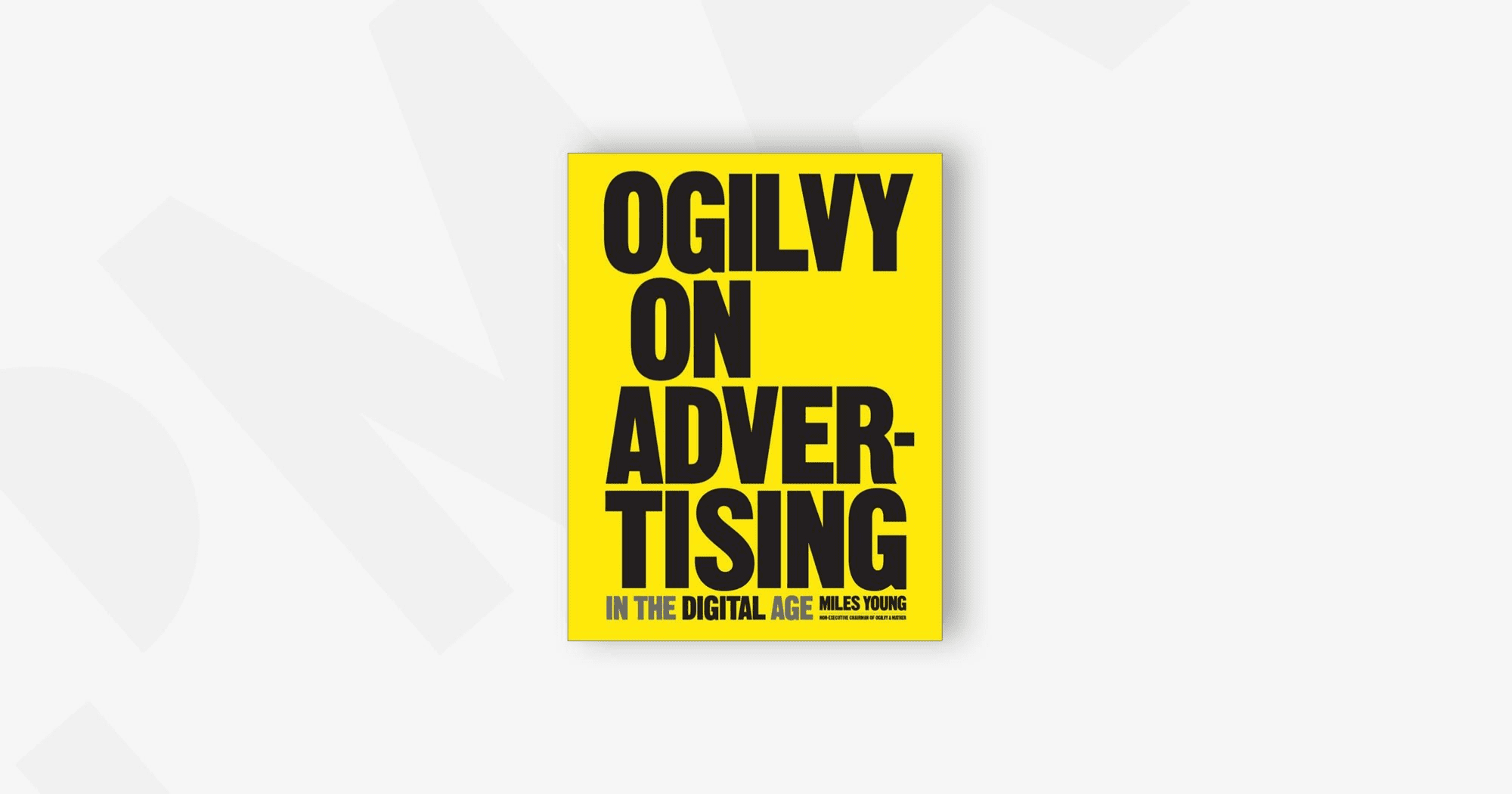 Ogilvy on Advertising in the Digital Age – Complete Book Summary & All Key Ideas