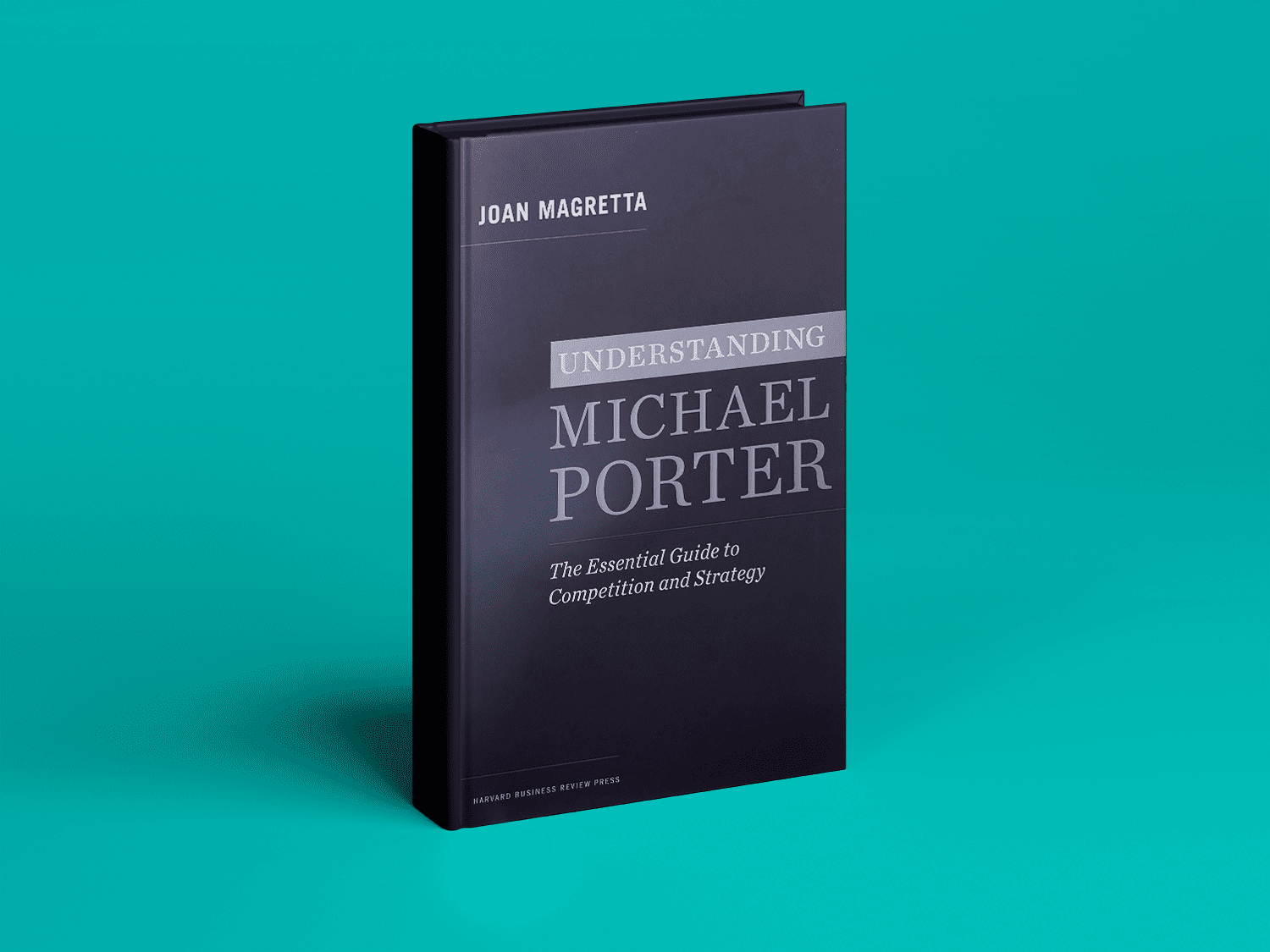 Understanding Michael Porter – Complete Book Summary & All Key Ideas