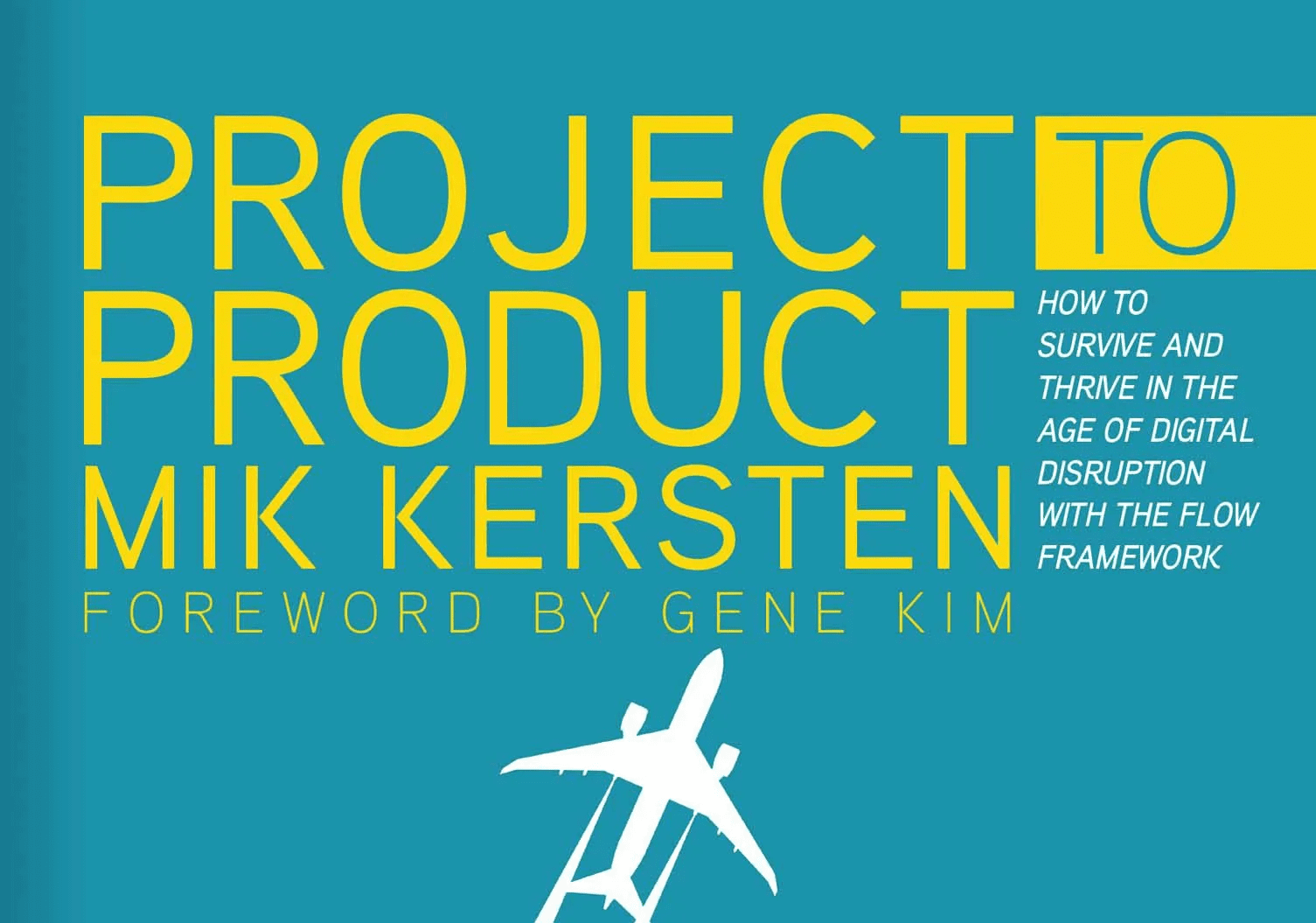 Project to Product – Complete Book Summary & All Key Ideas