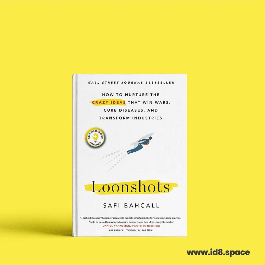 Loonshots – Complete Book Summary & All Key Ideas