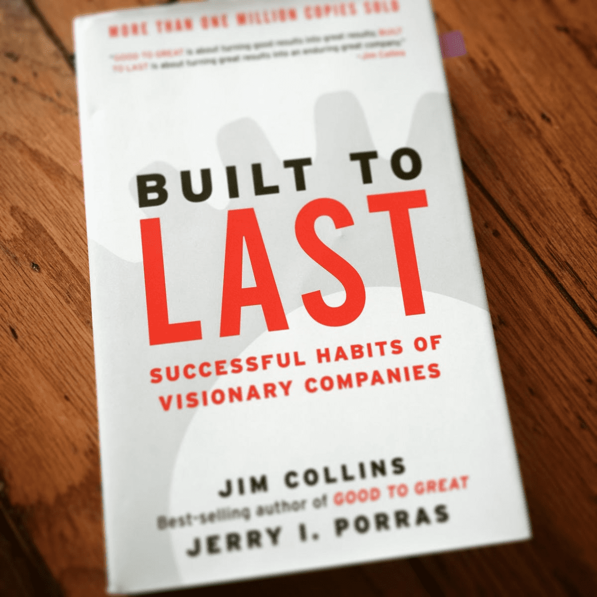 Built to Last – Complete Book Summary & All Key Ideas